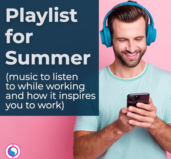  Playlist for Summer: Best Songs for Staying Inspired and Motivated