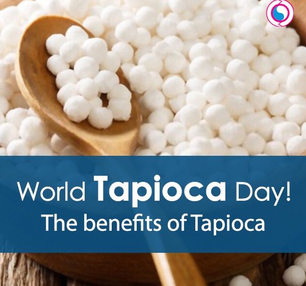  Tapioca Day- The Nutritional Benefits of Tapioca