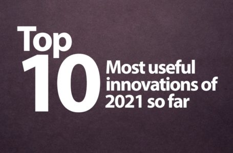 Top 10 Most Useful Innovations of 2021