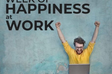 International Week of Happiness at Work 2021