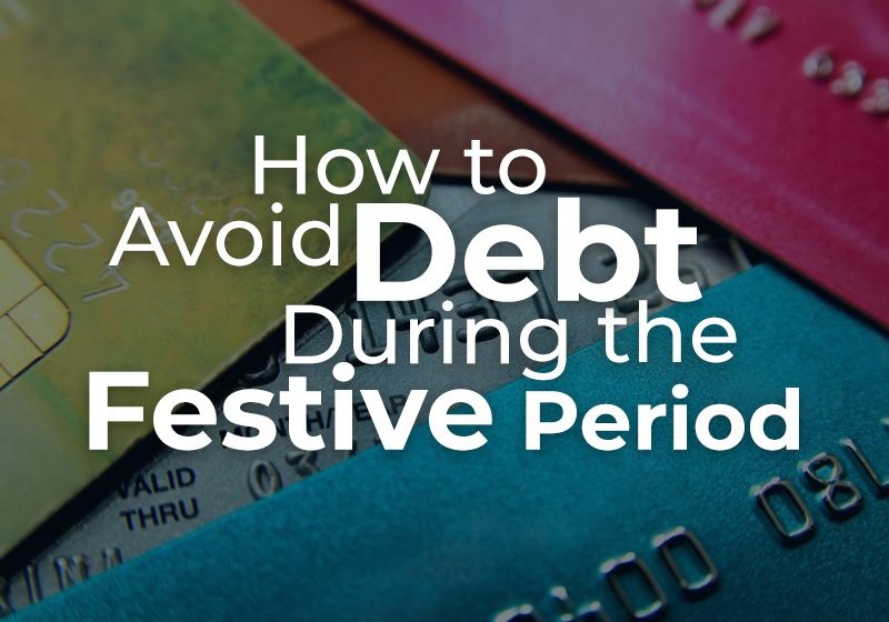  How to Avoid Getting into Debt During the Festive Period